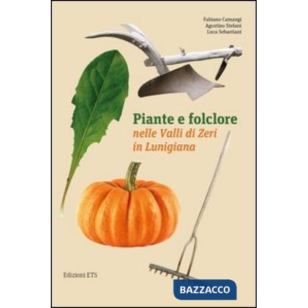 Piante e folclore nella valli di Zeri in Lunigiana