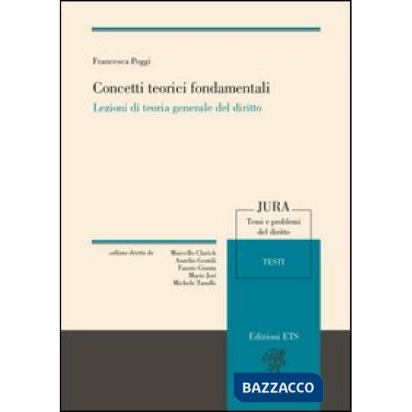 Concetti teorici fondamentali. Lezioni di teoria generale del diritto