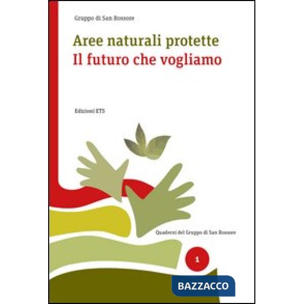 Aree naturali protette. Il futuro che vogliamo