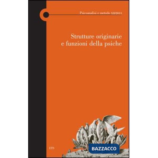Strutture originarie e funzioni della psiche