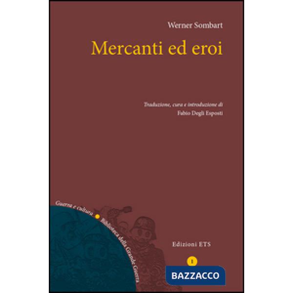 Mercanti ed eroi
