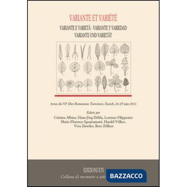 Variante et variètè. Actes du VI dies romanicus turicensis (Zurich, 24-25 juin 2011)