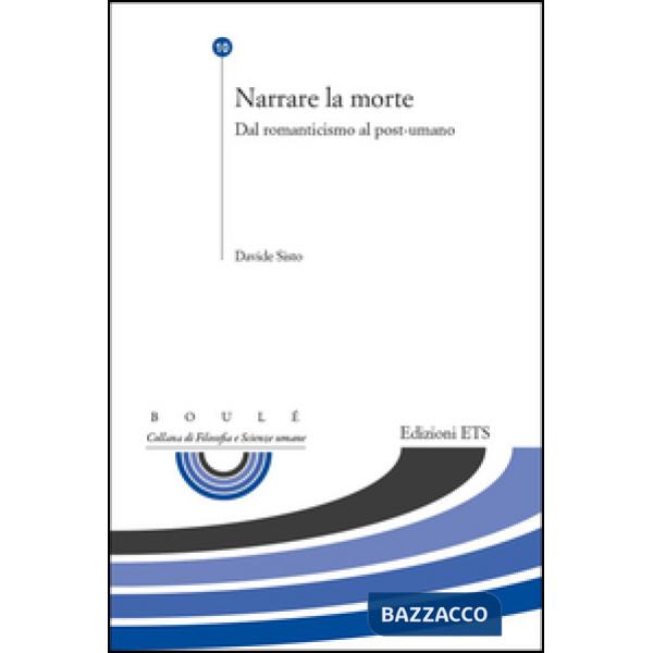 Narrare la morte. Dal romanticismo al post-umano
