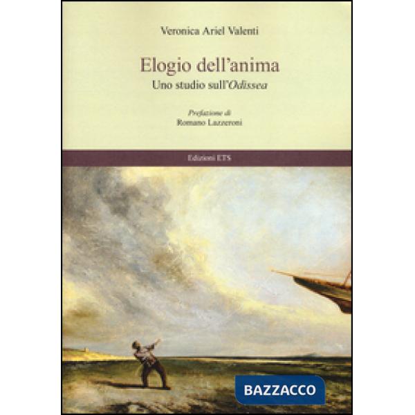 Elogio dell'anima. Uno studio sull'Odissea