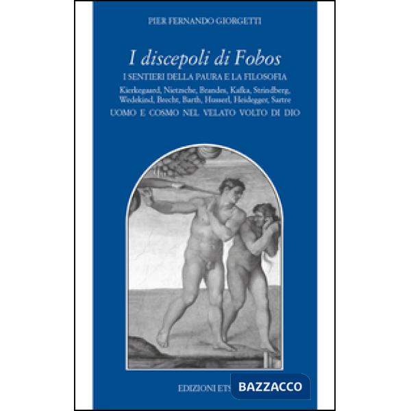 Discepoli di Fobos. I sentieri della paura e la filosofia (I)