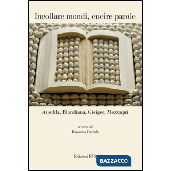 Incollare mondi, cucire parole