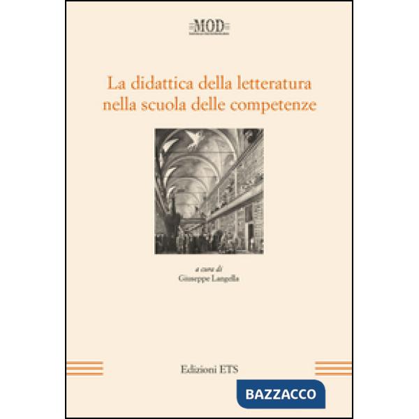 Didattica della letteratura nella scuola delle competenze (La)