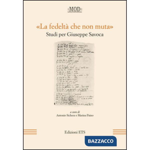 «La fedeltà che non muta». Studi per Giuseppe Savoca