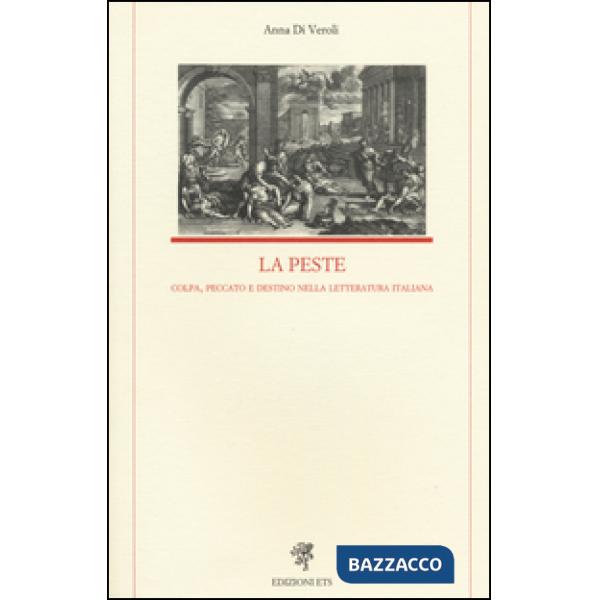 Peste. Colpa, peccato e destino nella letteratura italiana (La)