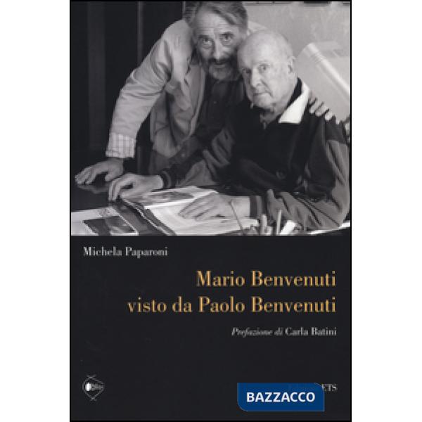 Mario Benvenuti visto da Paolo Benvenuti