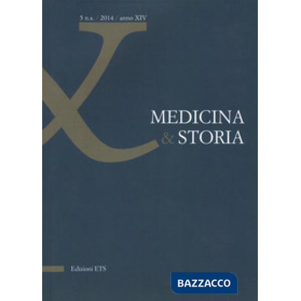 Medicina & storia (2014). Vol. 5