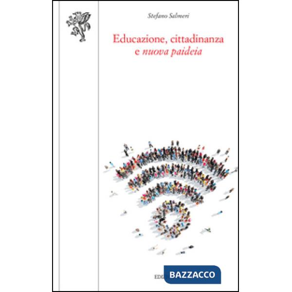 Educazione, cittadinanza e «nuova paideia»