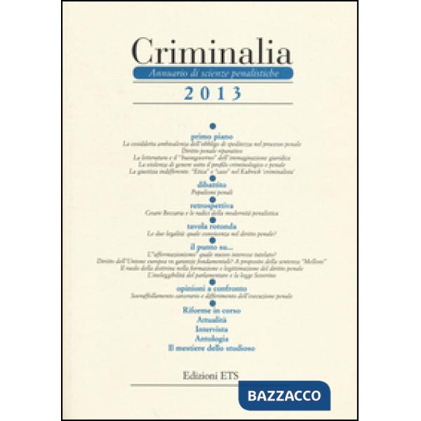 Criminalia. Annuario di scienze penalistiche (2013). Vol. 8