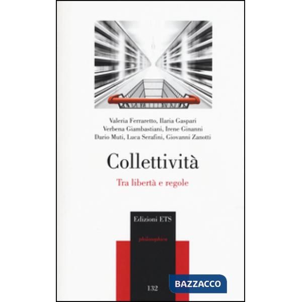 Collettività. Tra libertà e regole