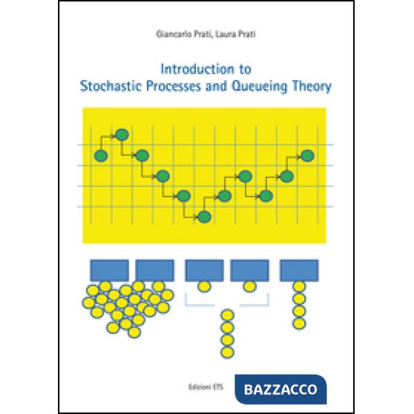 Introduction to stochastic processes and queueing theory
