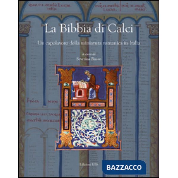 Bibbia di Calci. Un capolavoro della miniatura romanica in Italia (La)
