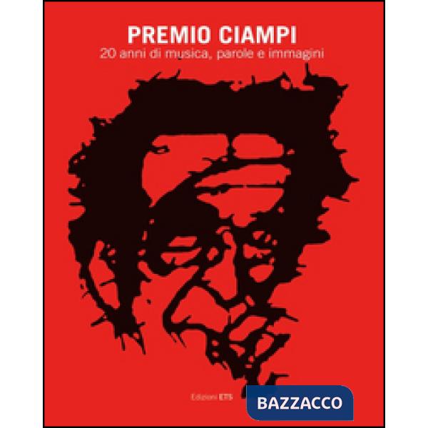 Premio Ciampi. 20 anni di musica, parole e immagini