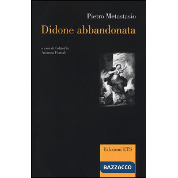 Didone abbandonata. Ediz. italiana e inglese