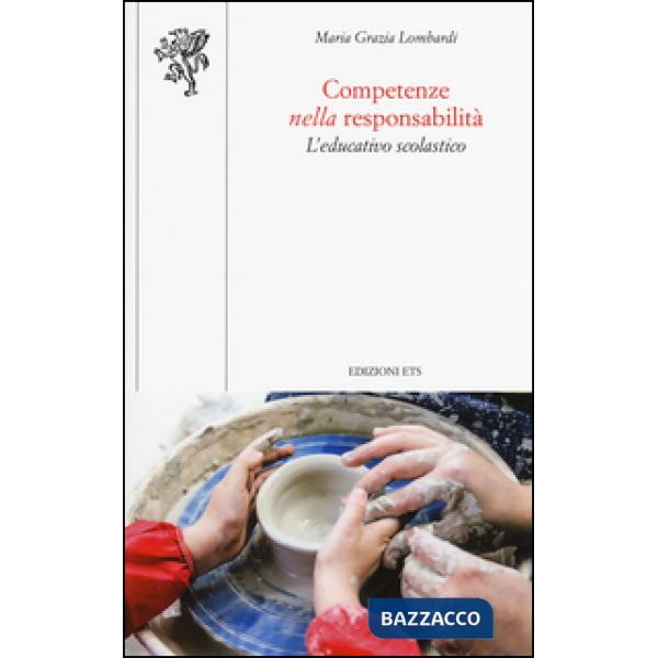 Competenze nella responsabilità. L'educativo scolastico