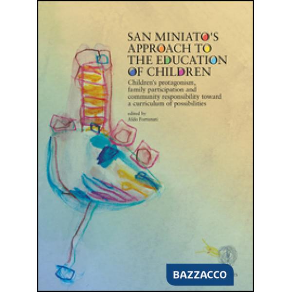 San Miniato's approach to the education of children. Con DVD