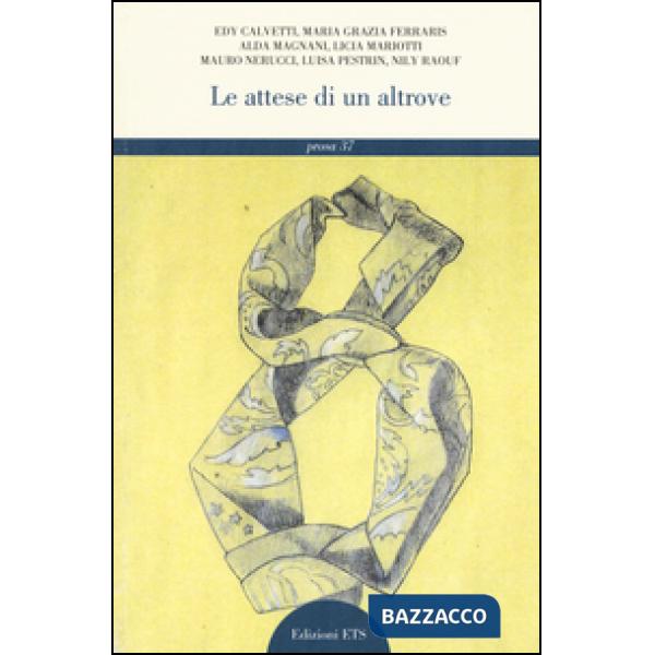 Attese di un altrove (Le)