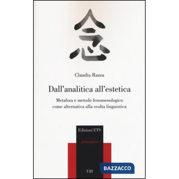 Dall'analitica all'estetica. Metafora e metodo fenomenologico come alternativa a