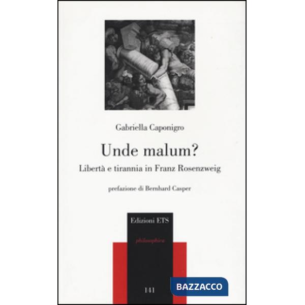 Unde malum? Libertà e tirannia in Franz Rosenzweig