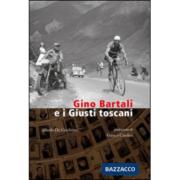 Gino Bartali e i Giusti toscani