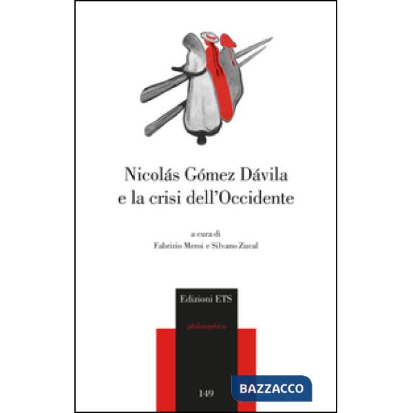 Nicolas Gomez Davila e la crisi dell'occidente