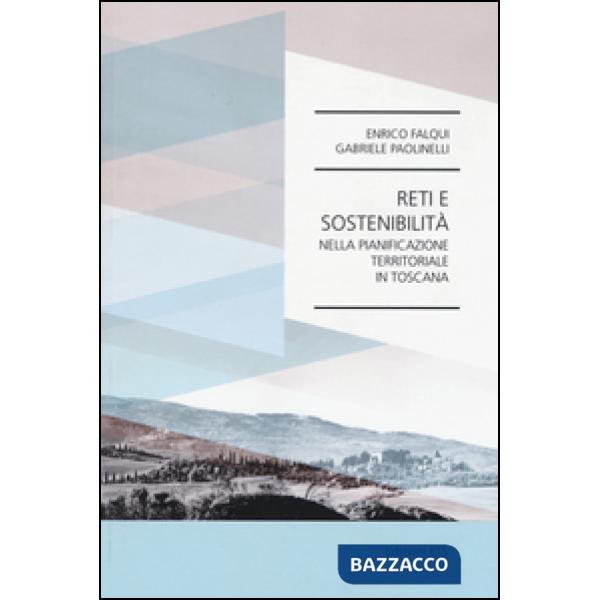 Reti e sostenibilità nella pianificazione territoriale in toscana