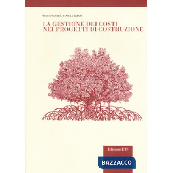 Gestione dei costi nei progetti di costruzione (La)