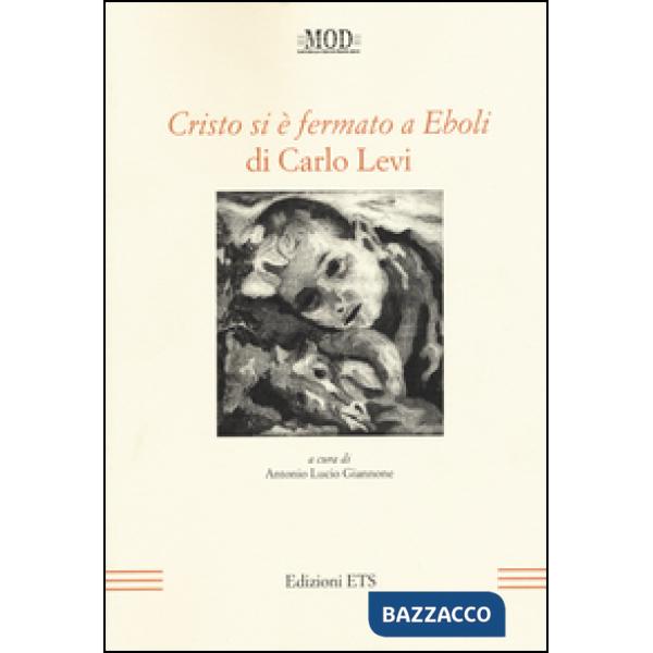 «Cristo si è fermato a Eboli» di Carlo Levi