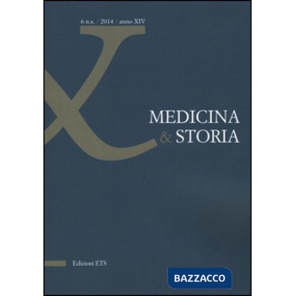 Medicina & storia (2014). Vol. 6
