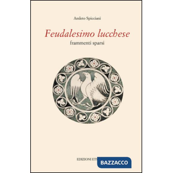 Feudalesimo lucchese. Frammenti sparsi