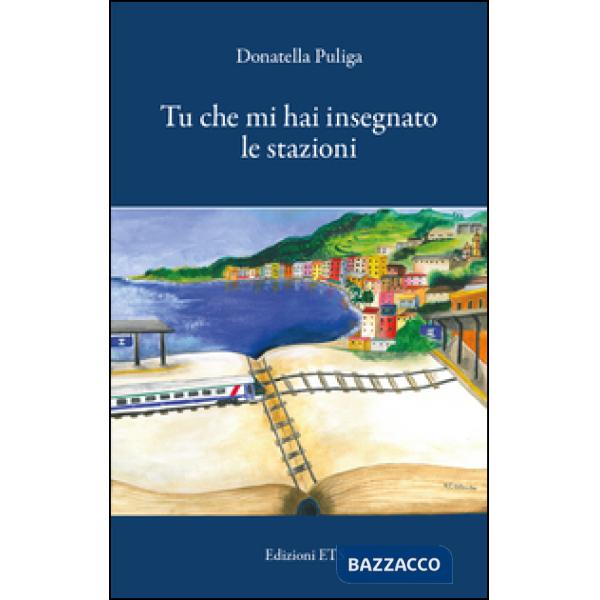 Tu che mi hai insegnato le stazioni. Appunti per un congedo