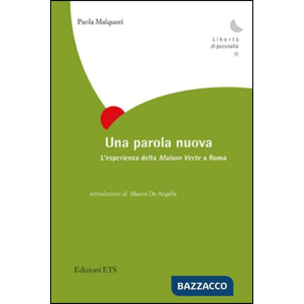 Parola nuova. L'esperienza della Maison Verte a Roma (Una)