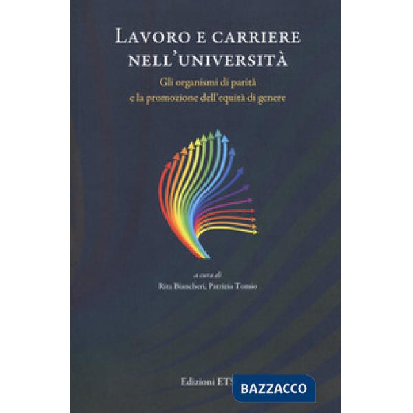 Lavoro e carriere nell'università. Gli organismi di parità e la promozione dell'