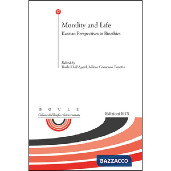 Morality and life. Kantian perspectives in bioethics
