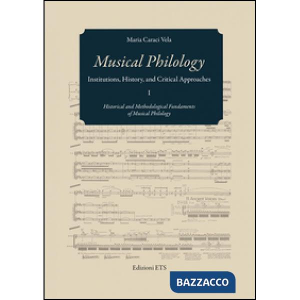 Musical philology. Institutions, history and critical