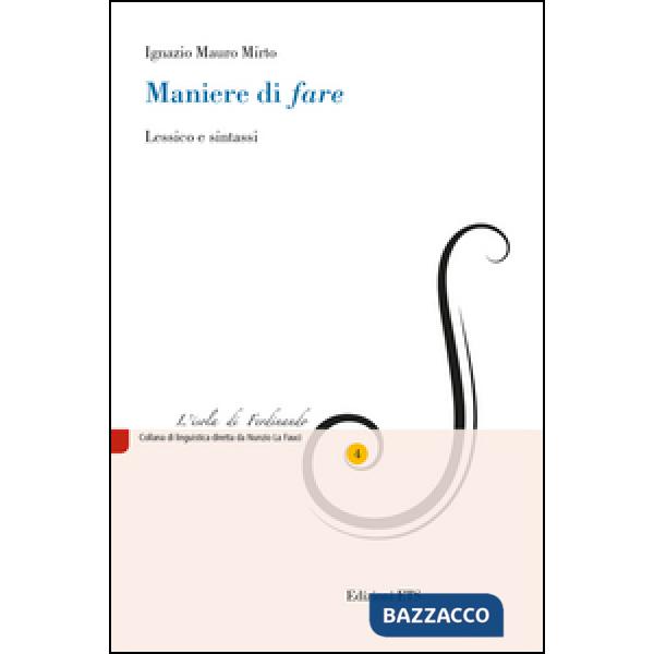 Maniere di «fare». Lessico e sintassi