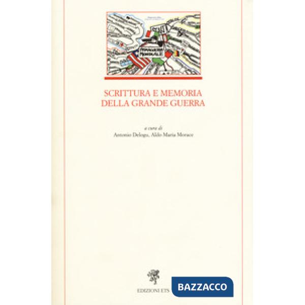 Scrittura e memoria della grande guerra
