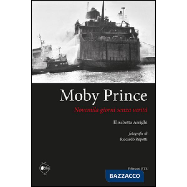 Moby Prince novemila giorni senza verità