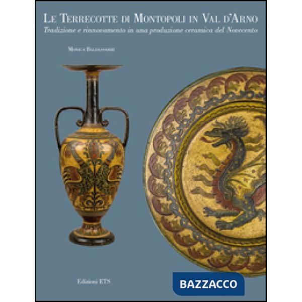 Terrecotte di Montopoli in Val d'Arno. Tradizione e rinnovamento in una produzio