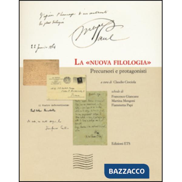 «nuova filologia». Precursori e protagonisti (La)