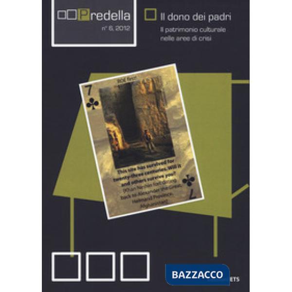 Predella (2021). Vol. 6: Il dono dei padri. Il patrimonio culturale nelle aree di crisi