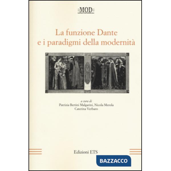 Funzione Dante e i paradigmi della modernità (La)