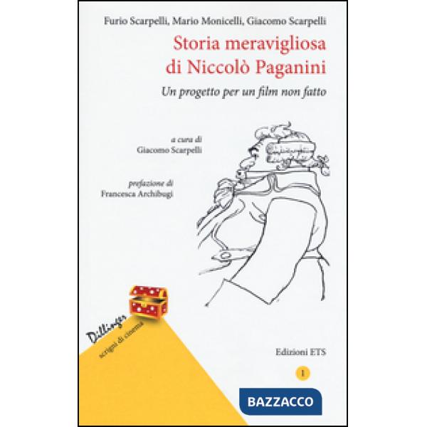 Storia meravigliosa di Niccolò Paganini. Un progetto per un film non fatto