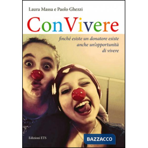 Convivere. Finché esiste un donatore esiste un'opportunità di vivere