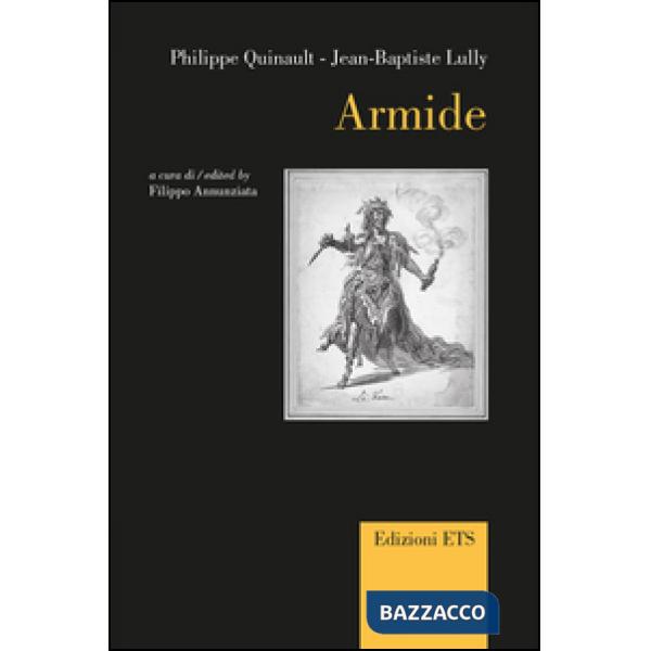 Armide. Ediz. italiana e inglese