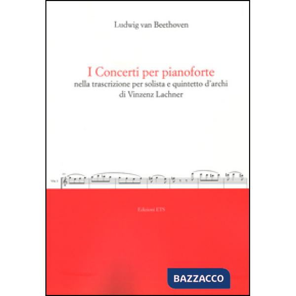 Concerti per pianoforte nella trascrizione per solista e quintetto d'archi di Vincenz Lachner (I)